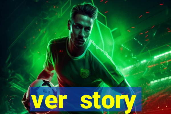 ver story anonimamente online